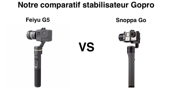 Comparatif Feiyu G5 et Snoppa Go